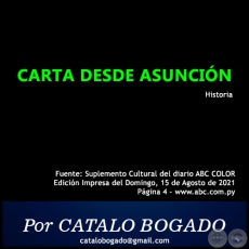 CARTA DESDE ASUNCIN - Por CATALO BOGADO - Domingo, 15 de Agosto de 2021